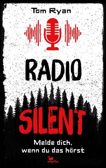Radio Silent - Melde dich, wenn du das hörst, Tom Ryan - Gebonden - 9783734850585