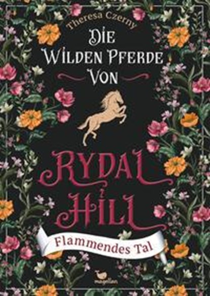 Die wilden Pferde von Rydal Hill - Flammendes Tal, Bd. 3, Theresa Czerny - Gebonden - 9783734850684