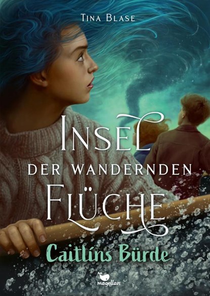 Insel der wandernden Flüche - Caitlíns Bürde, Tina Blase - Gebonden - 9783734850769