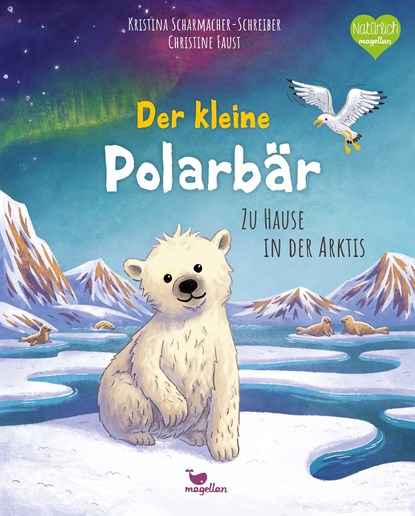 Der kleine Polarbär - Zu Hause in der Arktis, Kristina Scharmacher-Schreiber - Gebonden - 9783734860195