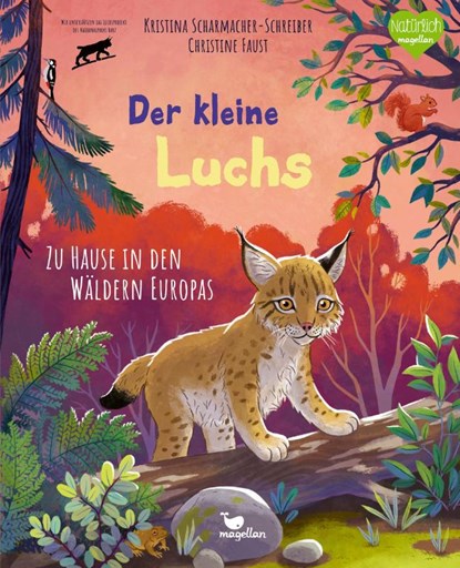 Der kleine Luchs - Zu Hause in den Wäldern Europas, Kristina Scharmacher-Schreiber - Gebonden - 9783734860232
