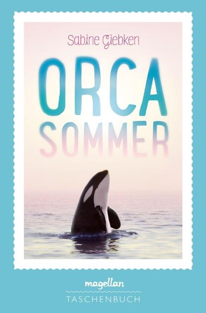 Orcasommer, Sabine Giebken - Paperback - 9783734882081
