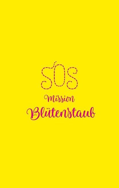 SOS - Mission Blütenstaub, Esther Kuhn - Paperback - 9783734882302