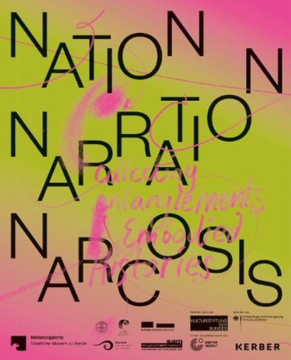 Nation, Narration, Narcosis, Anna-Catharina (Nationalgalerie Berlin-Staatliche Museen zu Berlin) Gebbers - Paperback - 9783735608352
