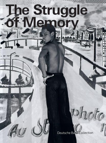 The Struggle of Memory, Deutsche Bank AG ; Kerryn Greenberg - Paperback - 9783735609144