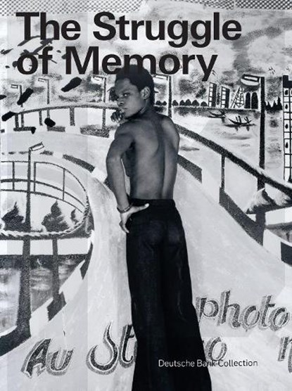 The Struggle of Memory, Deutsche Bank AG ; Kerryn Greenberg - Paperback - 9783735609144