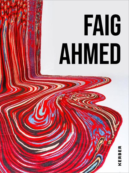 Faig Ahmed, Emma Saperstein ; Erica Warren ; Fahmida Suleman ; Leslee Michelsen - Gebonden - 9783735609786