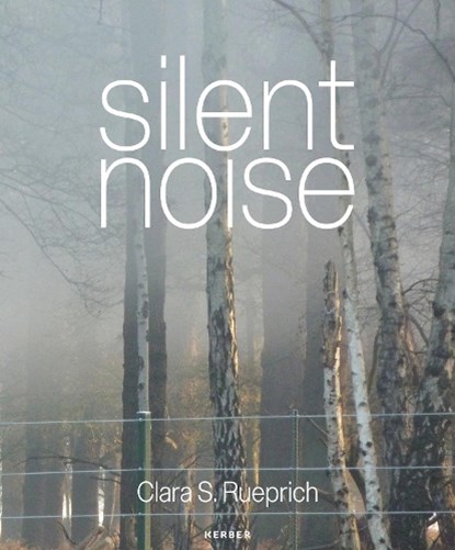 Silent Noise, Clara S. Rueprich - Paperback - 9783735610300