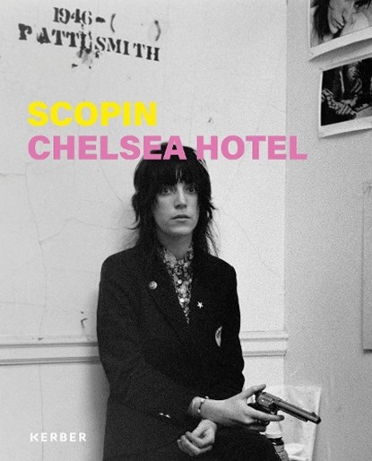Scopin: Chelsea Hotel, Göttingen Galerie Ahlers ; Albert Scopin Schöpflin - Paperback - 9783735610478