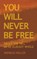You will never be free, Andreas Muller - Paperback - 9783735757357