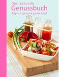 Das gesunde Genussbuch | Anja Blumenberg | 