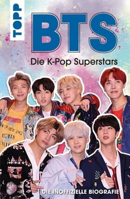 BTS: Die K-Pop Superstars (DEUTSCHE AUSGABE), Adrian Besley - Ebook - 9783735802415