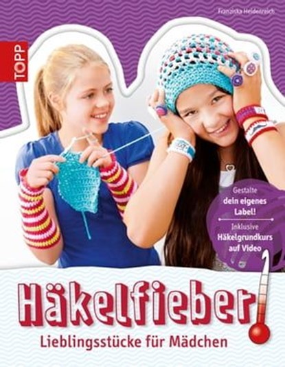 Häkelfieber!, Franziska Heidenreich - Ebook - 9783735803948