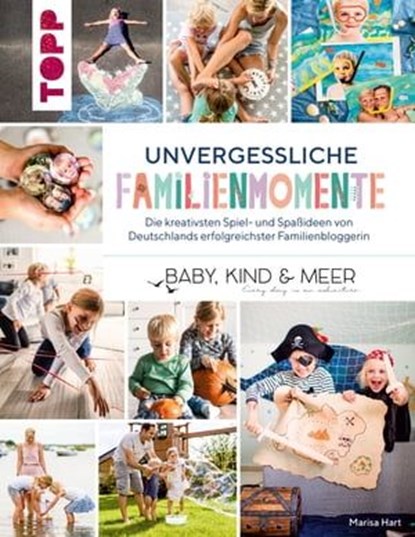 Unvergessliche Familienmomente, Marisa Hart - Ebook - 9783735805140