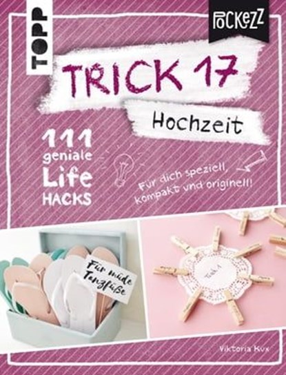 Trick 17 Pockezz – Hochzeit, Viktoria Kux - Ebook - 9783735806130