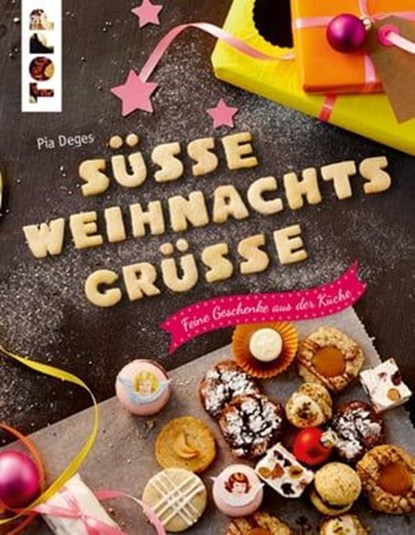 Süße Weihnachtsgrüße, Pia Deges - Ebook - 9783735808943