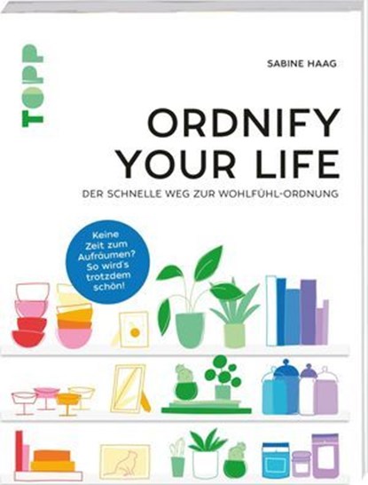 Ordnify your life, Sabine Haag - Ebook - 9783735815606