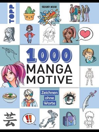 1000 Manga Motive zeichnen, Gecko Keck - Ebook - 9783735819024