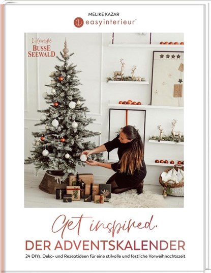 Get inspired. Der Adventskalender von @easyinterieur., Melike Kazar - Gebonden - 9783735850690