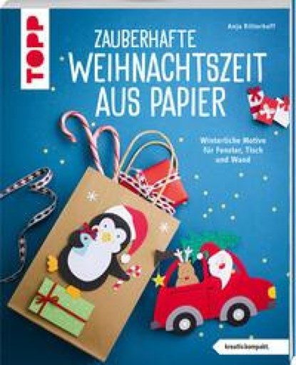 Zauberhafte Weihnachtszeit aus Papier (kreativ.kompakt.), Anja Ritterhoff - Paperback - 9783735851659