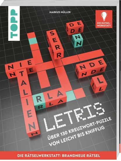 LETRIS - Die neue Rätselart für alle Fans von Kreuzworträtseln. Innovation aus der Rätselwerkstatt!, Markus Müller - Paperback - 9783735852144