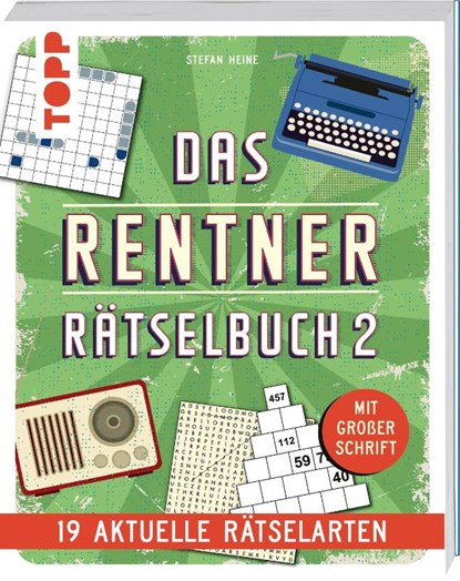 Das Rentner-Rätselbuch 2 - 19 aktuelle Rätselarten mit Nostalgie-Effekt, Stefan Heine - Paperback - 9783735853356