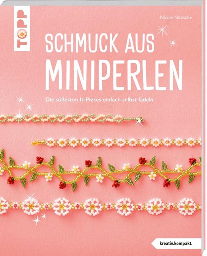 Schmuck aus Miniperlen (kreativ.kompakt), Nicole Nitzsche - Paperback - 9783735854056