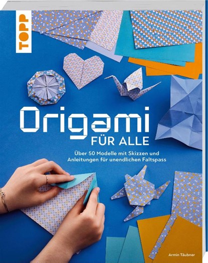 Origami für alle, Armin Täubner - Paperback - 9783735854575