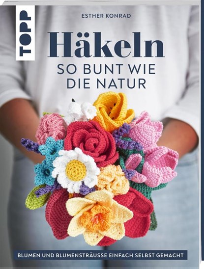 Häkeln so bunt wie die Natur, Esther Konrad - Paperback - 9783735870971