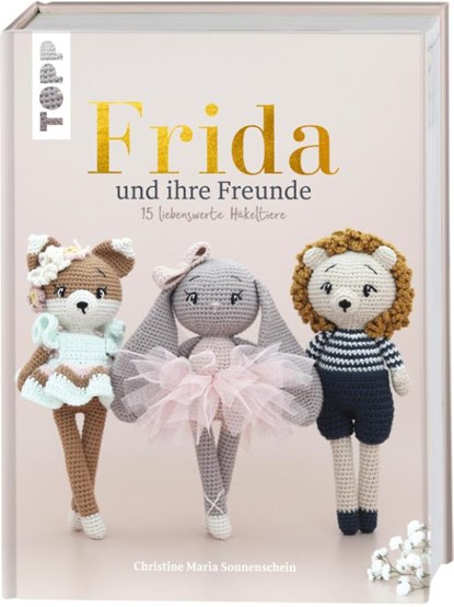 FRIDA und ihre Freunde, Christine Maria Sonnenschein - Gebonden - 9783735871305