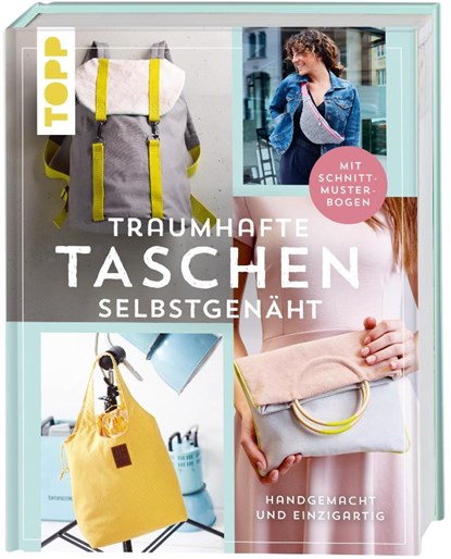 Traumhafte Taschen selbstgenäht, Miriam Dornemann ; Eva Scharnowski ; Eva Hilbich ; Sandra Bienek - Gebonden - 9783735871497