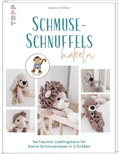 Schmuse-Schnuffels häkeln, Helena Möller - Gebonden - 9783735871619