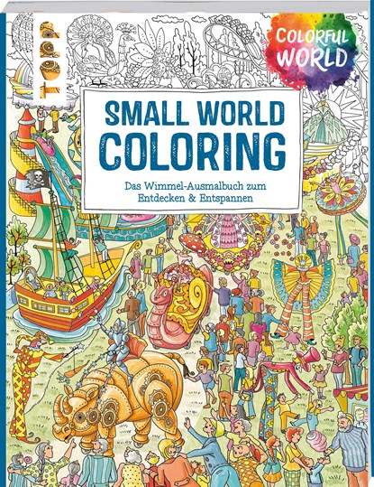 Colorful World - Small World Coloring, Ursula Schwab - Paperback - 9783735880048