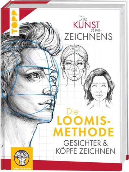 Die Kunst des Zeichnens. Die Loomis-Methode. Gesichter & Köpfe zeichnen, Maria Ellen Karin Zurowetz - Gebonden - 9783735882080