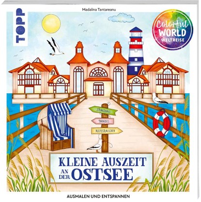 Colorful World Weltreise - Kleine Auszeit an der Ostsee, Madalina Tantareanu - Paperback - 9783735882189