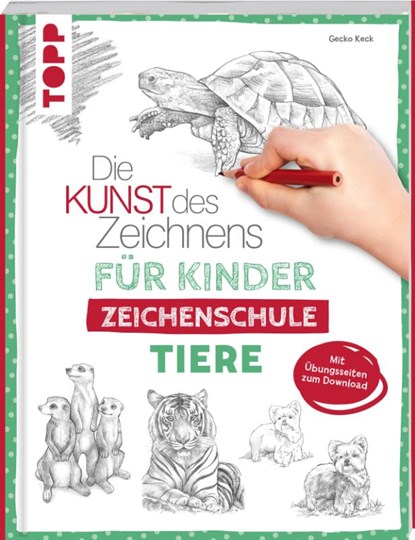 Die Kunst des Zeichnens für Kinder Zeichenschule - Tiere, Gecko Keck - Gebonden - 9783735890061