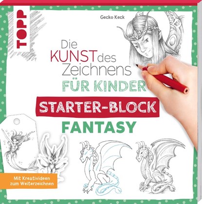 Die Kunst des Zeichnens für Kinder Starter-Block - Fantasy, Gecko Keck - Paperback - 9783735890085