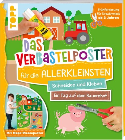 Das Verbastelposter-Buch für die Allerkleinsten. Schneiden und Kleben. Ein Tag auf dem Bauernhof. Mit Mega-Riesenposter, Ursula Schwab - Paperback - 9783735890122