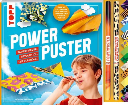 Powerpuster. Anleitungsbuch mit über 40 Faltblättern und 2 Blasrohren, Dominik Meißner - Paperback - 9783735890283