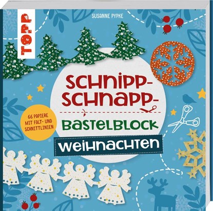 Schnipp-Schnapp-Bastelblock Weihnachten, Susanne Pypke - Paperback - 9783735890351