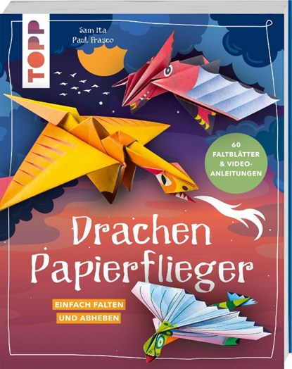 Drachen-Papierflieger, Sam Ita ; Paul Frasco - Paperback - 9783735890979