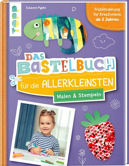 Das Bastelbuch für die Allerkleinsten. Malen und Stempeln, Susanne Pypke - Gebonden - 9783735891112