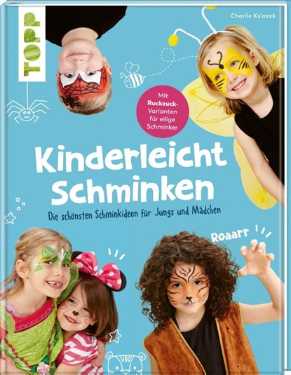 Kinderleicht schminken, Charlie Ksiazek - Gebonden - 9783735891143