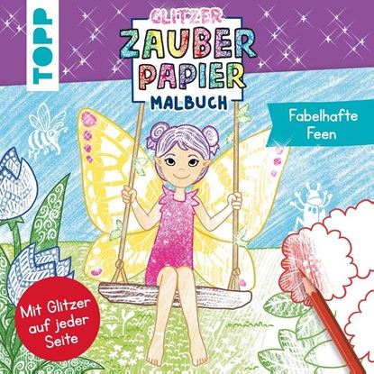 Glitzer Zauberpapier Malbuch Fabelhafte Feen, Mimi Hecher - Paperback - 9783735891525