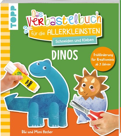 Das Verbastelbuch für die Allerkleinsten. Schneiden und Kleben. Dinos, Bibi Hecher ; Mimi Hecher - Paperback - 9783735891860