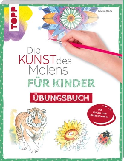 Die Kunst des Malens für Kinder Übungsbuch, Gecko Keck - Paperback - 9783735892027