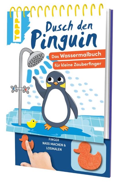 Dusch den Pinguin. Das Wassermalbuch zum Mitmachen, Carmen Eisendle - Paperback - 9783735892058