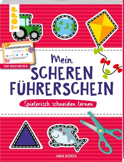 Mein Scherenführerschein - Spielerisch schneiden lernen, Loren Dietrich - Paperback - 9783735892218