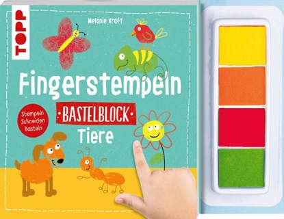 Fingerstempeln. Bastelblock Tiere, Melanie Kraft - Paperback - 9783735892249