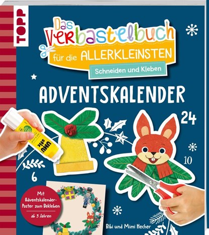Das Adventskalender-Verbastelbuch für die Allerkleinsten. Schneiden und Kleben. Türkranz, Bibi Hecher ; Mimi Hecher - Paperback - 9783735892317